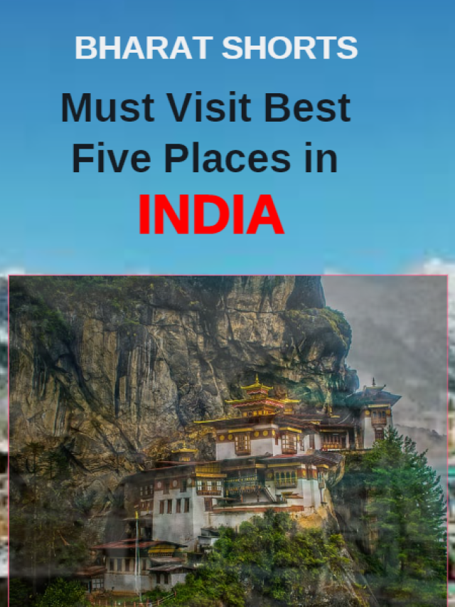 Must Visit Best Five Places in India